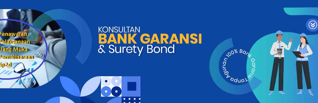 Bid Bond-Performance Bond Surety Bond Tanpa Agunan